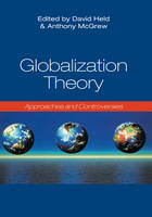 Globalization Theory: Approaches and Controversies
