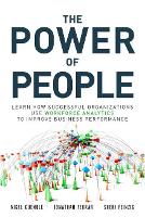 Power of People, The: Learn How Successful Organizations Use Workforce Analytics To Improve Business Performance