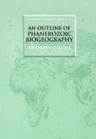 Outline of Phanerozoic Biogeography, An