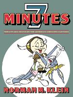 Seven Minutes: The Life and Death of the American Animated Cartoon