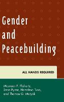 Gender and Peacebuilding: All Hands Required