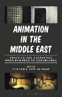 Animation in the Middle East: Practice and Aesthetics from Baghdad to Casablanca (PDF eBook)