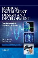 Medical Instrument Design and Development: From Requirements to Market Placements
