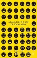 Meaning in the Age of Social Media