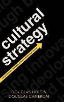 Cultural Strategy: Using Innovative Ideologies to Build Breakthrough Brands (ePub eBook)