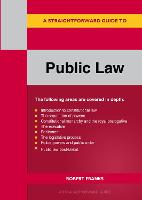 Straightforward Guide To Public Law: Revised Edition 2023, A