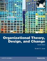 Organizational Theory, Design, and Change, Global Edition