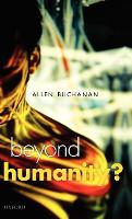 Beyond Humanity?: The Ethics of Biomedical Enhancement (PDF eBook)