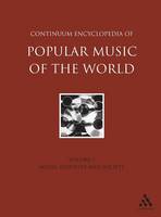 Continuum Encyclopedia of Popular Music of the World, Volume 1: Media, Industry, Society