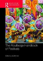 Routledge Handbook of Festivals, The