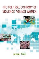Political Economy of Violence against Women, The