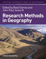 Research Methods in Geography: A Critical Introduction