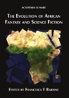 Evolution of African Fantasy and Science Fiction, The
