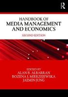 Handbook of Media Management and Economics