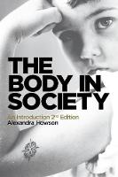 Body in Society, The: An Introduction
