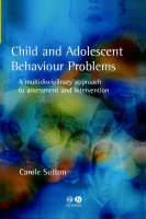 Child and Adolescent Behavioural Problems: A Multi-disciplinary Approach to Assessment and Intervention