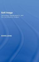 Self/Image: Technology, Representation, and the Contemporary Subject