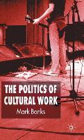 Politics of Cultural Work, The