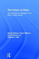 Colour of Class, The: The educational strategies of the Black middle classes