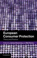 European Consumer Protection: Theory and Practice