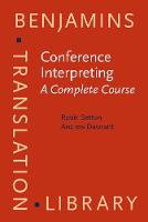 Conference Interpreting  A Complete Course