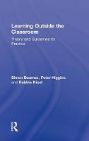 Learning Outside the Classroom: Theory and Guidelines for Practice