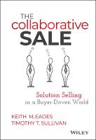 The Collaborative Sale: Solution Selling in a Buyer Driven World (PDF eBook)
