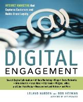 Digital Engagement: Internet Marketing That Captures Customers and Builds Intense Brand Loyalty
