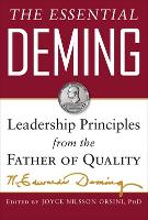 Essential Deming: Leadership Principles from the Father of Quality, The