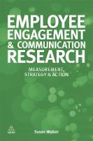 Employee Engagement and Communication Research: Measurement, Strategy and Action (ePub eBook)