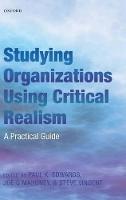 Studying Organizations Using Critical Realism: A Practical Guide (PDF eBook)