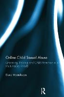 Online Child Sexual Abuse: Grooming, Policing and Child Protection in a Multi-Media World