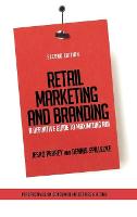 Retail Marketing and Branding: A Definitive Guide to Maximizing ROI