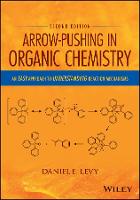 Arrow-Pushing in Organic Chemistry: An Easy Approach to Understanding Reaction Mechanisms (PDF eBook)
