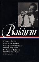  James Baldwin: Collected Essays: Notes of a Native Son / Nobody Knows My Name / The...