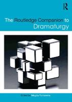 Routledge Companion to Dramaturgy, The