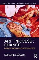 Art : Process : Change: Inside a Socially Situated Practice (ePub eBook)