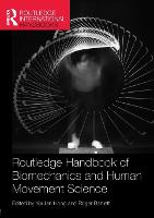 Routledge Handbook of Biomechanics and Human Movement Science