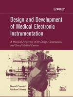  Design and Development of Medical Electronic Instrumentation: A Practical Perspective of the Design, Construction, and Test...