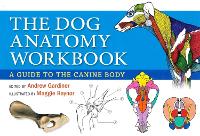 Dog Anatomy Workbook: A Guide to the Canine Body