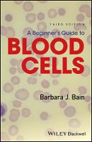Beginner's Guide to Blood Cells, A