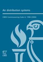 Commissioning Code A: Air Distribution Systems: 1996