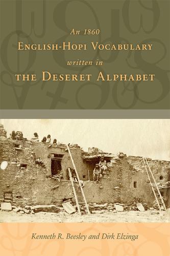 1860 English-Hopi Vocabulary Written in the Deseret Alphabet, An