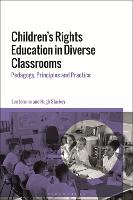 Children's Rights Education in Diverse Classrooms: Pedagogy, Principles and Practice (ePub eBook)
