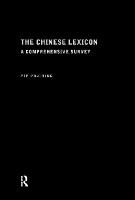 Chinese Lexicon, The: A Comprehensive Survey