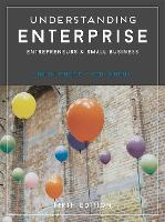 Understanding Enterprise: Entrepreneurs and Small Business