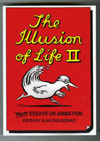 Illusion Of Life 2, The: More Essays on Animation