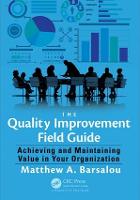 Quality Improvement Field Guide, The: Achieving and Maintaining Value in Your Organization