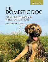 Domestic Dog, The: Its Evolution, Behavior and Interactions with People