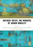 Refugee Crisis: The Borders of Human Mobility